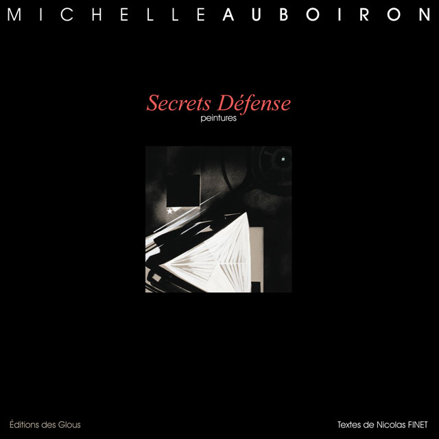 Secrets Défense - Un livre de peintures de mémoire de Michelle Auboiron